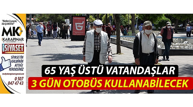 65 yaş üstüne 3 gün otobüs izni