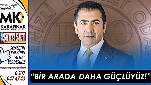 “Bir arada daha güçlüyüz!”