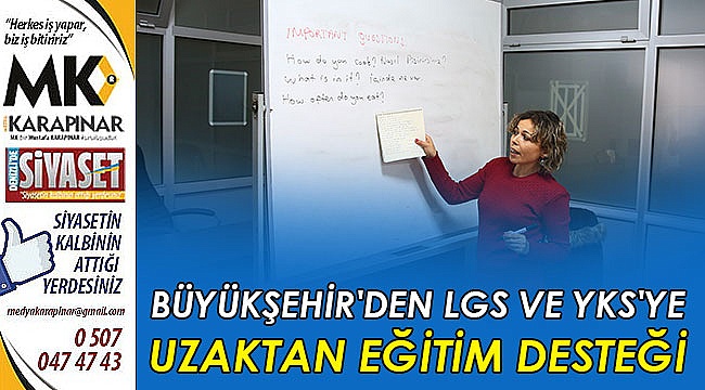 Büyükşehir'den LGS ve YKS'ye uzaktan eğitim desteği
