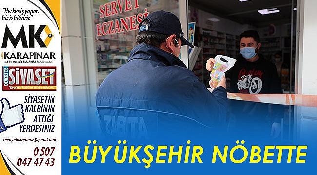Büyükşehir nöbette