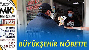 Büyükşehir nöbette