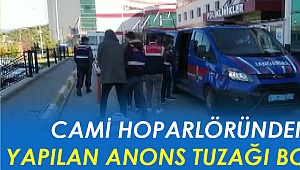  Cami hoparlöründen yapılan anons tuzağı bozdu