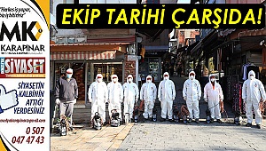 Ekip tarihi çarşıda
