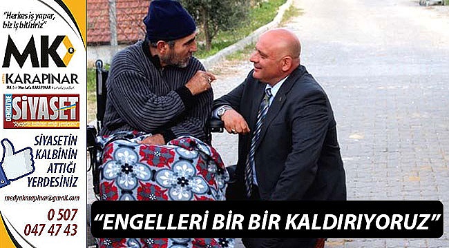 “Engelleri bir bir kaldırıyoruz”