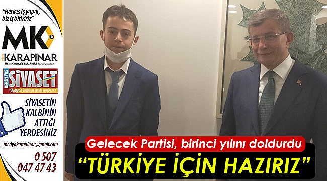 Gelecek Partisi, birinci yılını doldurdu