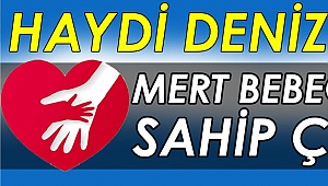 Haydi Denizli! Mert bebeğe sahip çık
