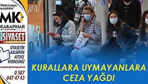 Kurallara uymayanlara ceza yağdı