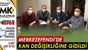 Merkezefendi'de kan değişikliğine gidildi