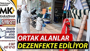 Ortak alanlar dezenfekte ediliyor