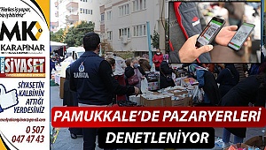 Pamukkale Zabıtası’ndan pazar yerlerinde denetim