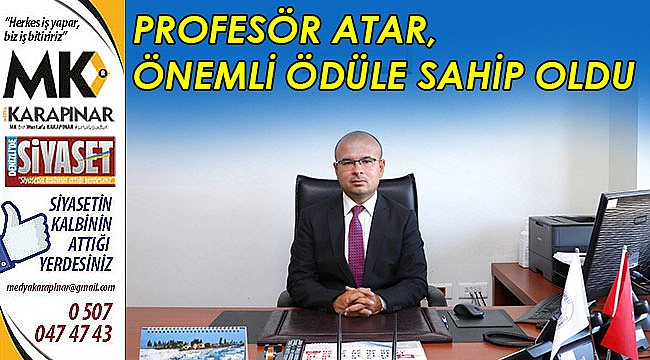 Profesör Atar, önemli ödüle sahip oldu