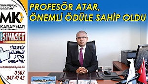 Profesör Atar, önemli ödüle sahip oldu