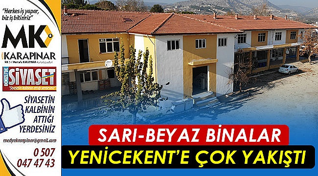Sarı-beyaz binalar Yenicekent’e çok yakıştı