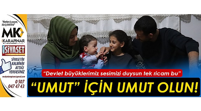 ‘Umut’ için umut olun