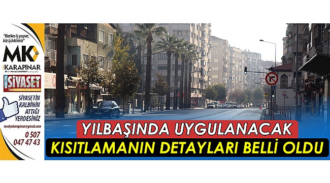Yılbaşında uygulanacak kısıtlamanın detayları belli oldu