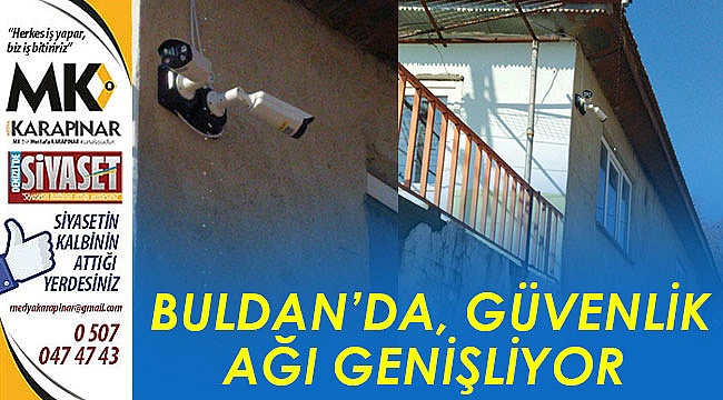 Buldan’da, güvenlik ağı genişliyor