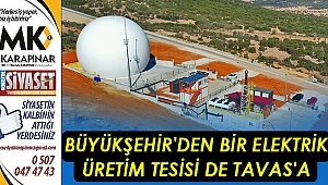 Büyükşehir'den bir elektrik üretim tesisi de Tavas'a