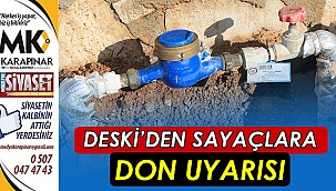 Büyükşehir DESKİ'den sayaçlarda don uyarısı 