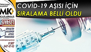 Covid-19 aşısı için sıralama belli oldu