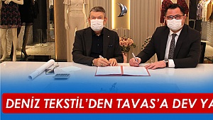 Deniz Tekstil’den Tavas’a dev yatırım