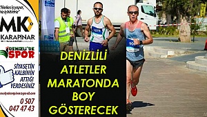 Denizlili atletler maratonda boy gösterecek