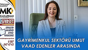 Gayrimenkul sektörü umut vaad edenler arasında