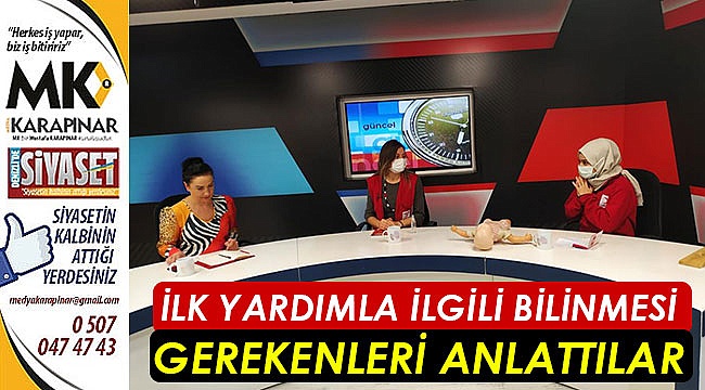 İlk yardımla ilgili bilinmesi gerekenleri anlattılar