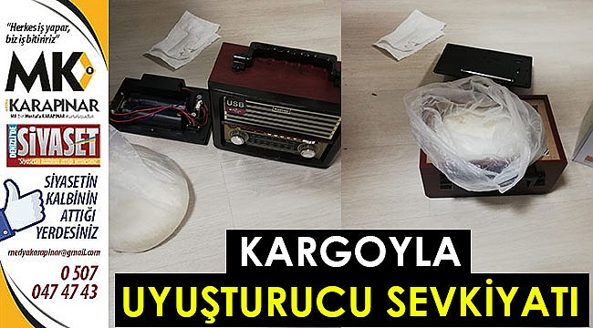 Kargoyla uyuşturucu sevkiyatı