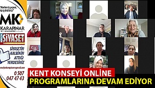 Kent Konseyi online programlarına devam ediyor