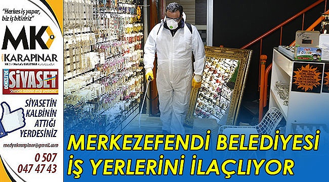 Merkezefendi Belediyesi iş yerlerini ilaçlıyor