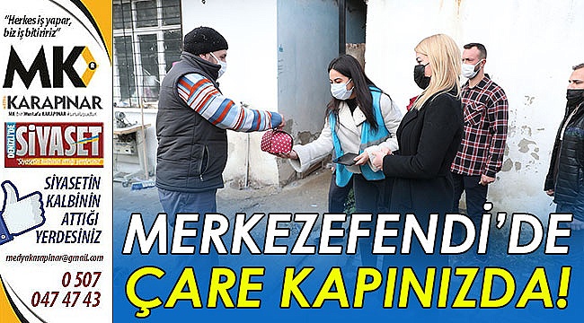 Merkezefendi’de çare kapınızda!