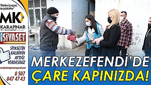 Merkezefendi’de çare kapınızda!