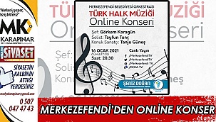 Merkezefendi’den online konser