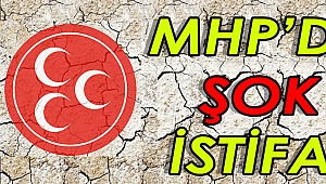 MHP'de şok istifa!