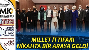 Millet ittifakı nikahta bir araya geldi