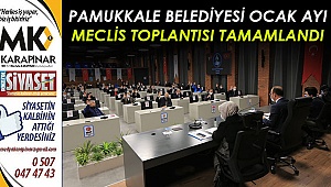 Pamukkale Belediyesi Ocak Ayı Meclis Toplantısı tamamlandı