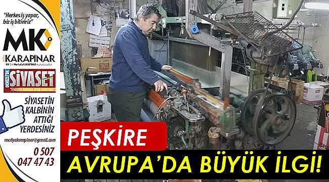 Peşkire Avrupa'da büyük ilgi