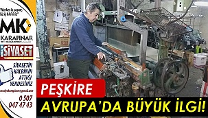 Peşkire Avrupa'da büyük ilgi
