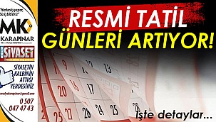 Resmi tatil günleri artıyor!