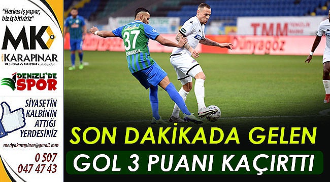 Son dakikada gelen gol 3 puanı kaçırttı