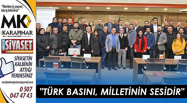 "Türk basını, milletinin sesidir"