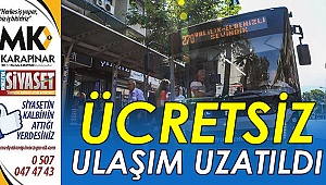 Ücretsiz ulaşım uzatıldı