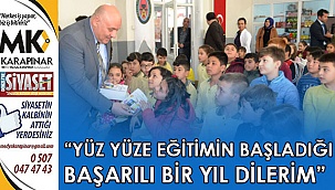 “Yüz yüze eğitimin başladığı başarılı bir yıl dilerim”