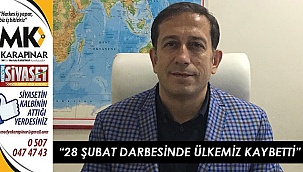 “28 Şubat darbesinde ülkemiz kaybetti”