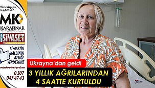 3 yıllık ağrılarından 4 saatte kurtuldu