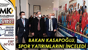 Bakan Kasapoğlu spor yatırımlarını inceledi