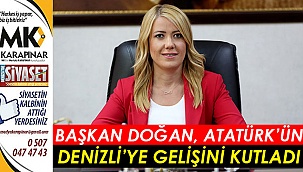 Başkan Doğan, Atatürk’ün Denizli’ye gelişini kutladı