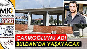 Buldan, Çakıroğlu’nu unutmadı