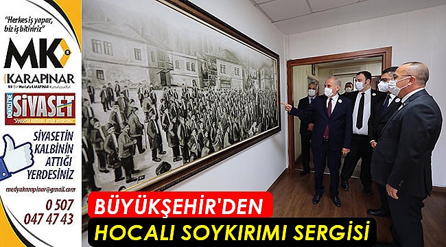 Büyükşehir'den Hocalı Soykırımı Sergisi