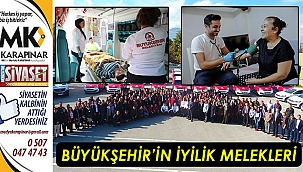 Büyükşehir’in iyilik melekleri